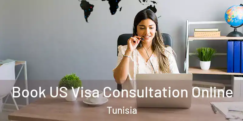 Book US Visa Consultation Online Tunisia