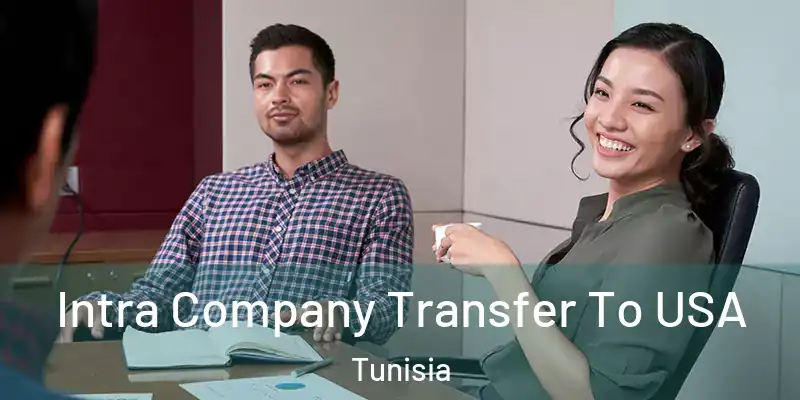 Intra Company Transfer To USA Tunisia
