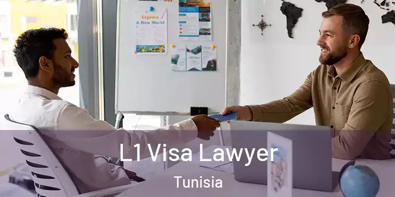 L1 Visa Lawyer Tunisia