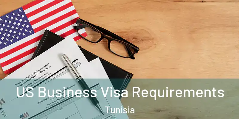 US Business Visa Requirements Tunisia