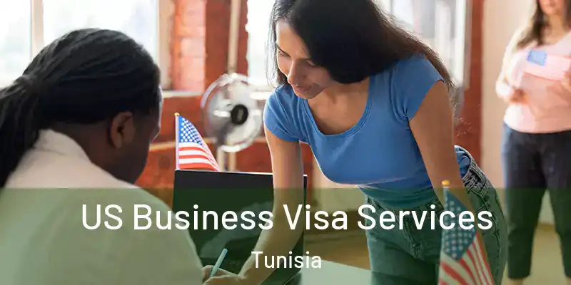 US Business Visa Services Tunisia