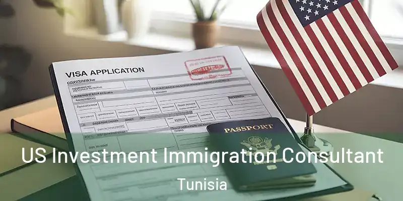 US Investment Immigration Consultant Tunisia