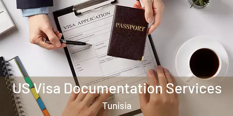 US Visa Documentation Services Tunisia