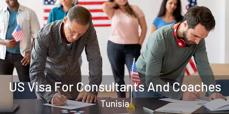 US Visa For Consultants And Coaches Tunisia