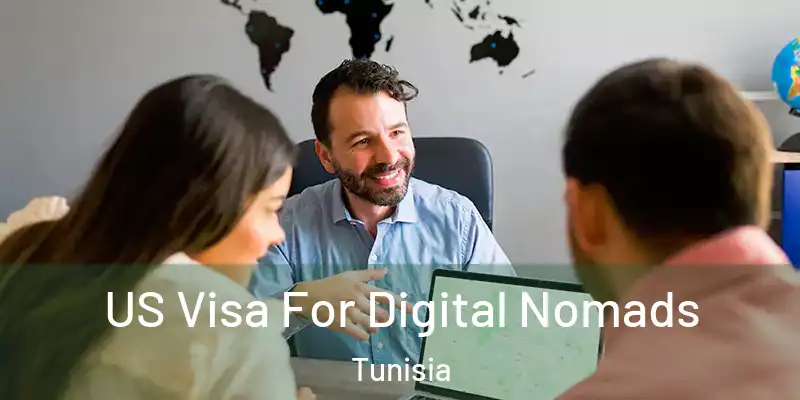 US Visa For Digital Nomads Tunisia