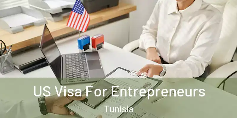 US Visa For Entrepreneurs Tunisia