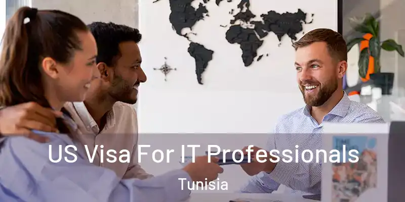 US Visa For IT Professionals Tunisia